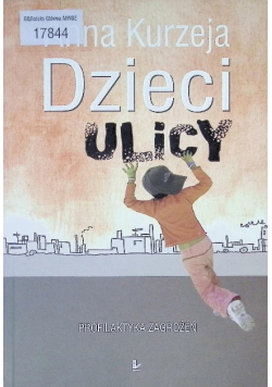 Dzieci ulicy profilaktyka zagrożeń