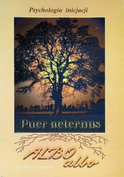 Albo albo Inspiracje Jungowskie Puer aeternus