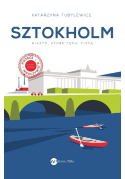 Sztokholm Miasto, które tętni ciszą
