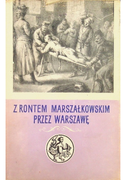 Z rontem marszałkowskim przez Warszawę