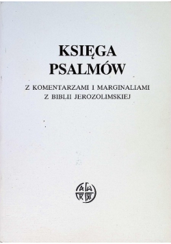 Księga Psalmów z komentarzami i marginaliami z Biblii Jerozolimskiej