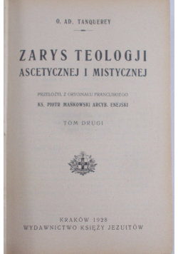 Zarys teologji ascetycznej i mistycznej , Tom II, 1928 r