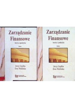 Zarządzanie finansowe teoria i praktyka Tom 1 i 2
