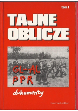 Tajne oblicze GL AL PPR dokumenty