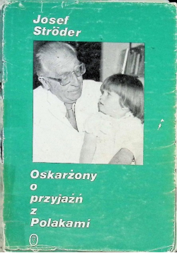 Oskarżony o przyjaźń z Polakami