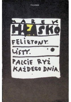 Felietony Listy Palcie ryż każdego dnia