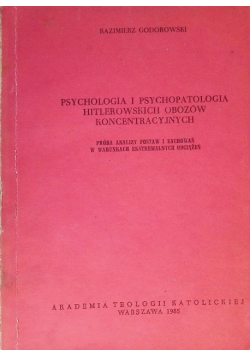 Psychologia i psychopatologia hitlerowskich obozów koncentracyjnych