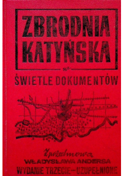 Zbrodnia Katyńska w świetle dokumentów