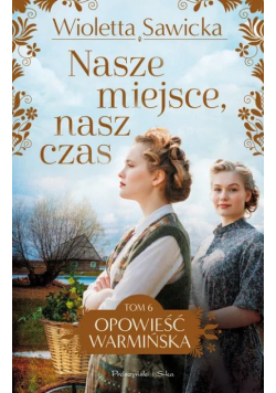 Nasze miejsce, nasz czas Tom 6