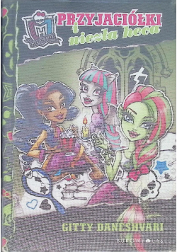 Monster High Przyjaciółki i niezła heca