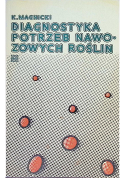 Diagnostyka potrzeb nawozowych roślin