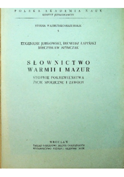 Słownictwo Warmii i Mazur. Stopnie pokrewieństwa, życie społeczne i zawody