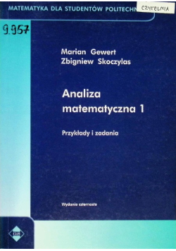 Analiza matematyczna Tom 1 Przykłady i zadania