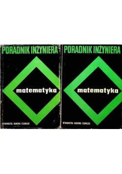 Poradnik inżyniera matematyka Tom I i II