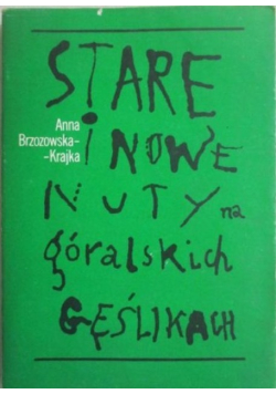 Stare i nowe nuty na góralskich gęślikach