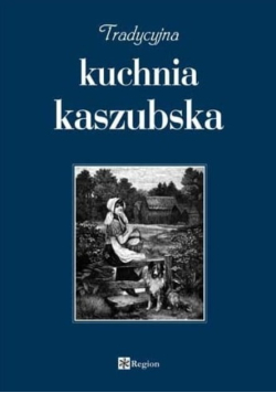 Tradycyjna Kuchnia kaszubska