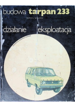 Tarpan 233 Budowa działanie eksploatacja