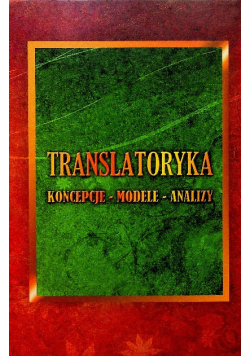 Translatoryka koncepcje modele analizy
