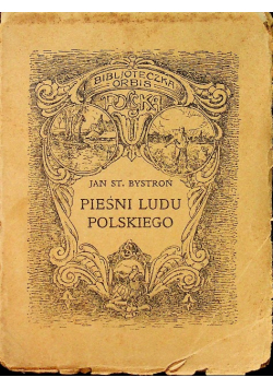 Pieśni ludu Polskiego 1924 r.