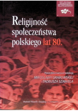 Religijność społeczeństwa polskiego lat 80.