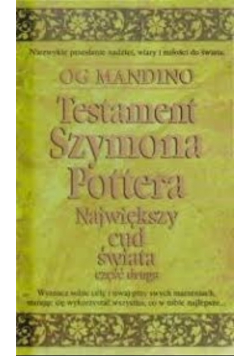 Testament Szymona Pottera. Największy cud świata, część druga