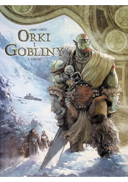 Świat Akwilonu. Orki i gobliny. Gri'im. Tom 3