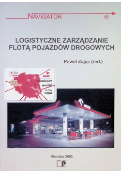Logistyczne zarządzanie flotą pojazdów drogowych Tom 15