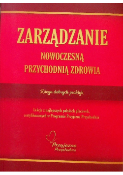 Zarządzanie nowoczesną przychodnią zdrowia