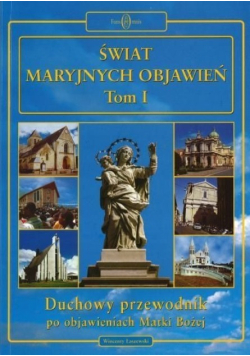 świat Maryjnych Objawień Tom I