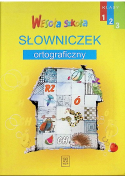 Wesoła szkoła Słowniczek ortograficzny