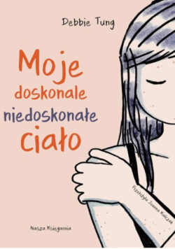 Moje doskonale niedoskonałe ciało