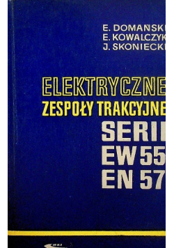 Elektryczne Zespoły Trakcyjne Serii EW 55 EN 57