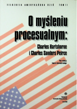 O myśleniu procesualnym: Charles Hartshorne i Charles Sanders Peirce