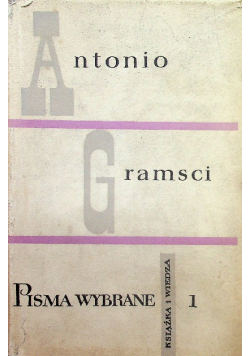 Gramsci Pisma wybrane Tom 1
