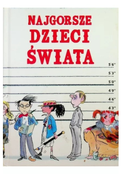 Najgorsze dzieci świata