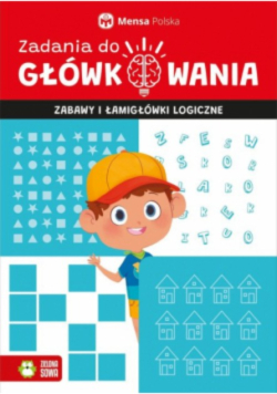 Zadania do główkowania Zabawy i łamigłówki