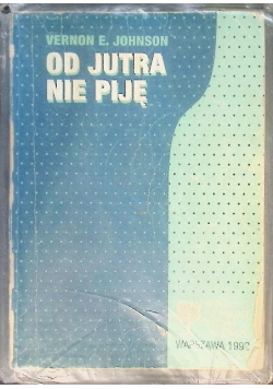 Od jutra nie piję