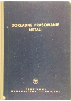 Dokładne prasowanie metali