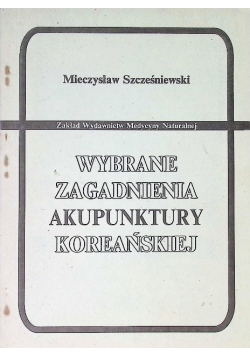 Wybrane zagadnienia akupunktury koreańskiej