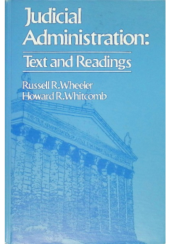 Judicial Administration: Text and Readings
