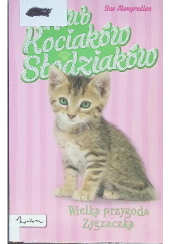 Klub Kociaków Słodziaków Wielka przygoda Zygzaczka