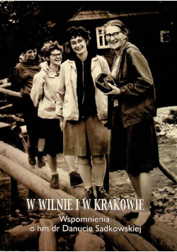 W Wilnie i w Krakowie
