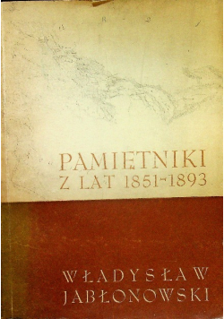 Pamiętniki z lat 1851 - 1893