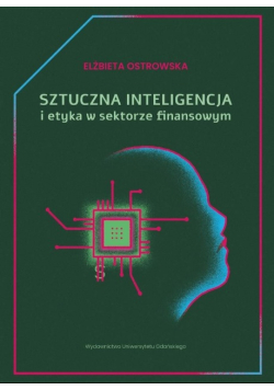 Sztuczna inteligencja i etyka w sektorze finansowym