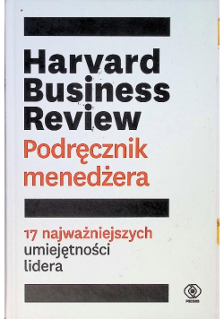 Harvard Business Review Podręcznik menedżera