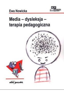 Media dysleksja terapia pedagogiczna