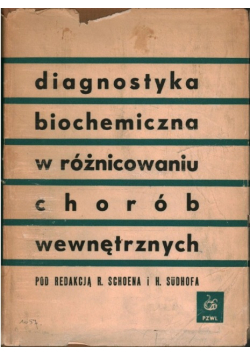 Diagnostyka biochemiczna w różnicowaniu chorób wewnętrznych