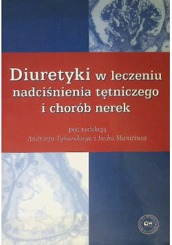 Diuretyki w leczeniu nadciśnienia tętniczego i chorób nerek
