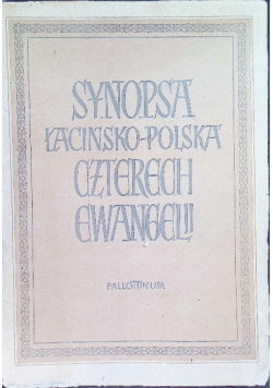 Synopsa łacińsko - polska czterech ewangelii