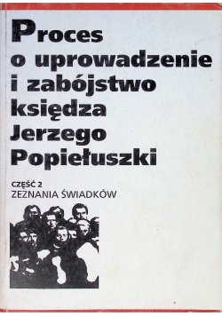 Proces o uprowadzenie i zabójstwo księdza Jerzego Popiełuszki
